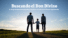 “Buscando  el  Don Divino” - Imagen 4