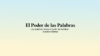 “El Poder de las Palabras”  Las palabras tienen el poder de moldear nuestra realidad - Imagen 4