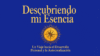 "Descubriendo mi Esencia"