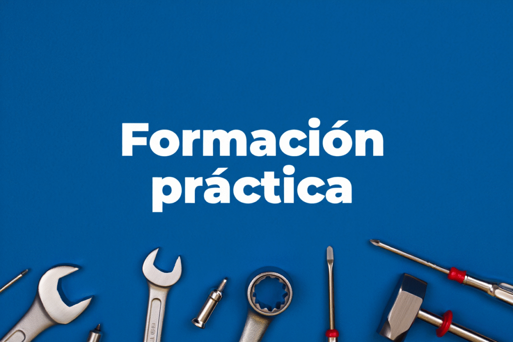 🛠 Formación práctica