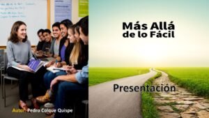 Lee más sobre el artículo “Más Allá de lo Fácil”