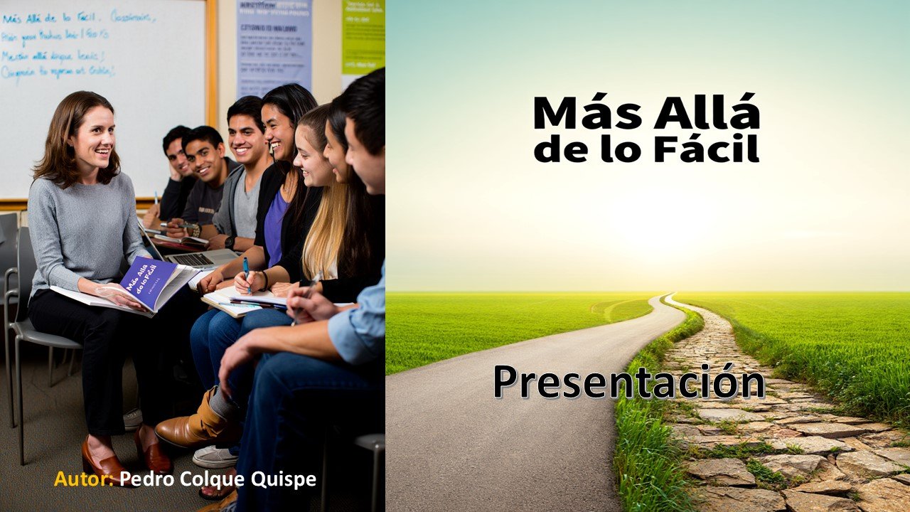 “Más Allá de lo Fácil”